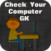 Check Your Computer GK